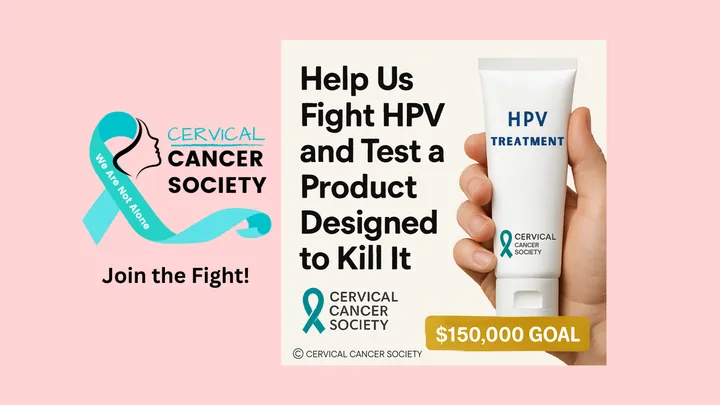 HPV Fundraiser Descriptive Card - Support testing of a new topical gel designed to Kill HPV at it's source.